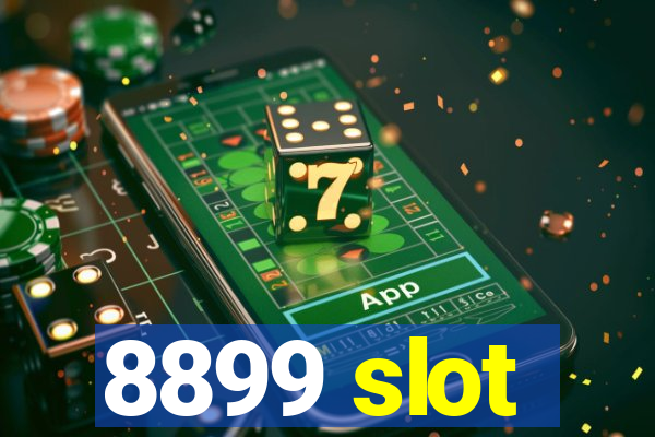 8899 slot