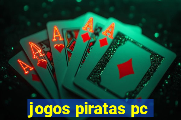 jogos piratas pc