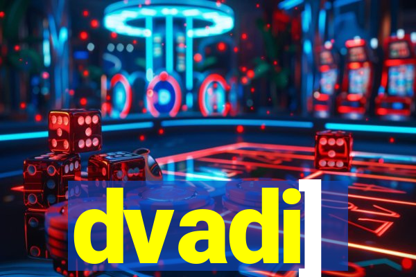 dvadi]