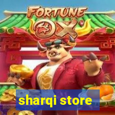 sharqi store