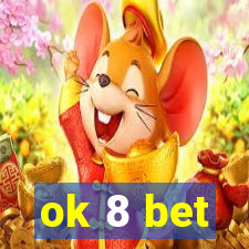 ok 8 bet