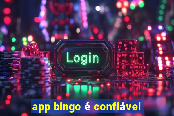 app bingo é confiável