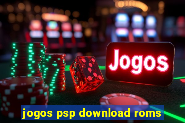 jogos psp download roms