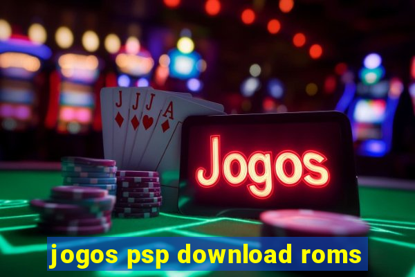 jogos psp download roms