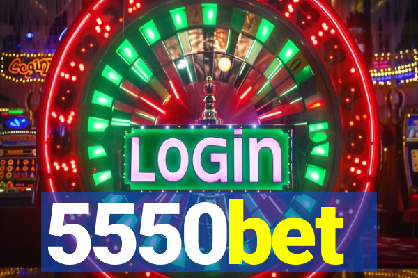 5550bet