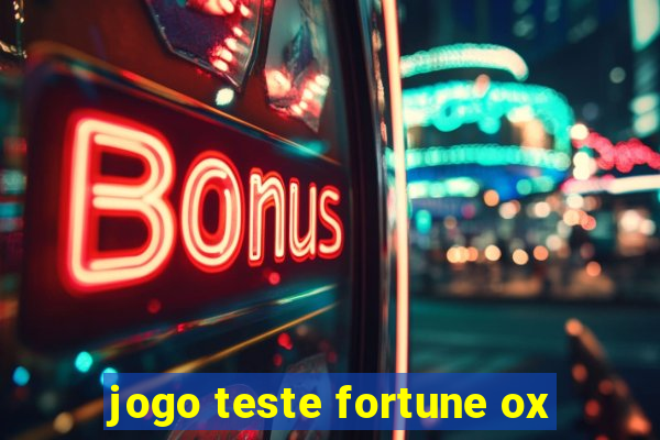 jogo teste fortune ox