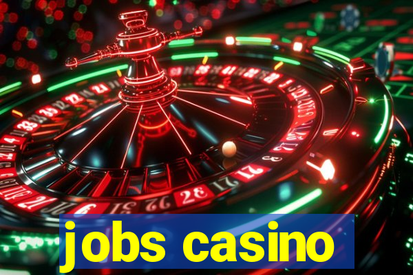 jobs casino