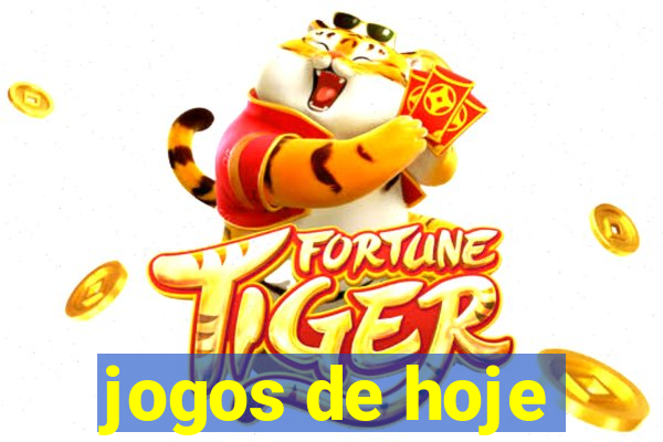 jogos de hoje