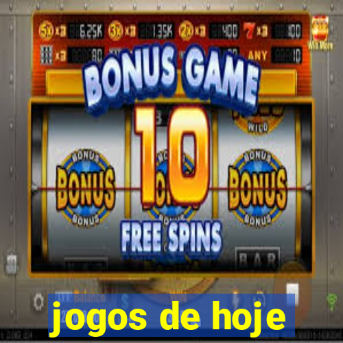 jogos de hoje