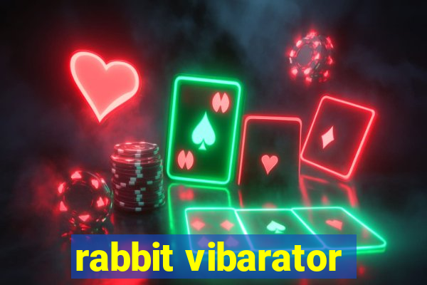 rabbit vibarator