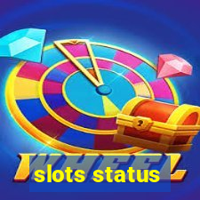 slots status