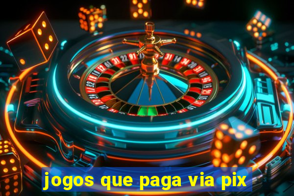 jogos que paga via pix