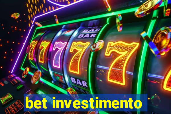 bet investimento