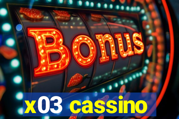 x03 cassino