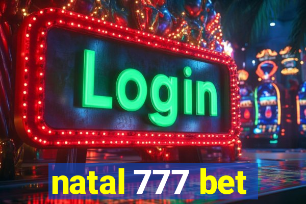 natal 777 bet