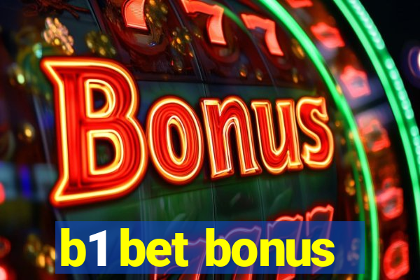 b1 bet bonus