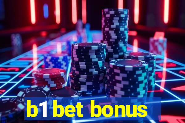 b1 bet bonus