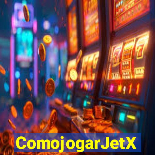 ComojogarJetX