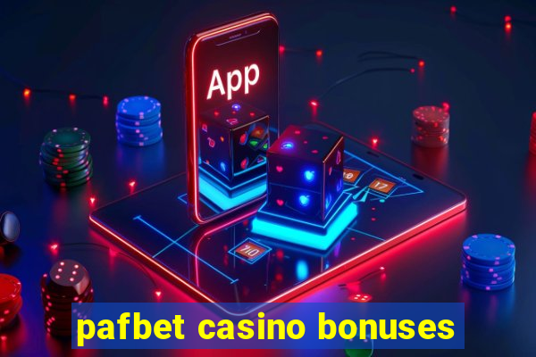 pafbet casino bonuses