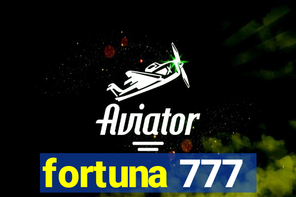 fortuna 777