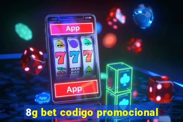 8g bet codigo promocional