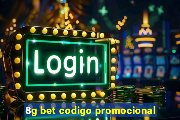 8g bet codigo promocional