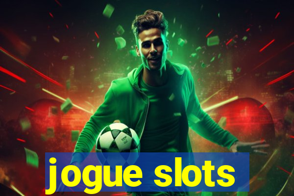 jogue slots