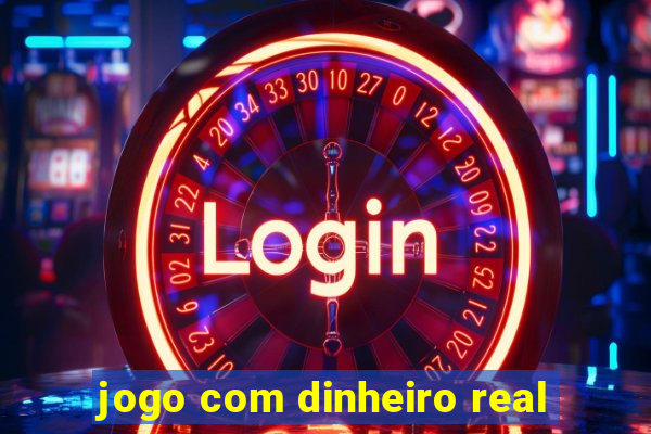 jogo com dinheiro real