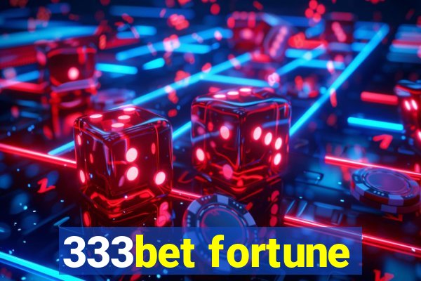 333bet fortune