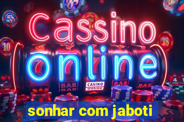 sonhar com jaboti