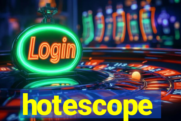 hotescope