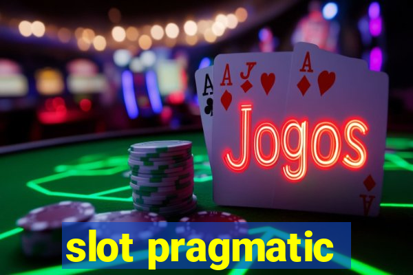 slot pragmatic