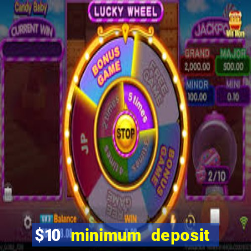 $10 minimum deposit australian casinos