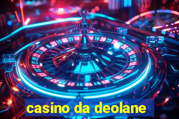 casino da deolane