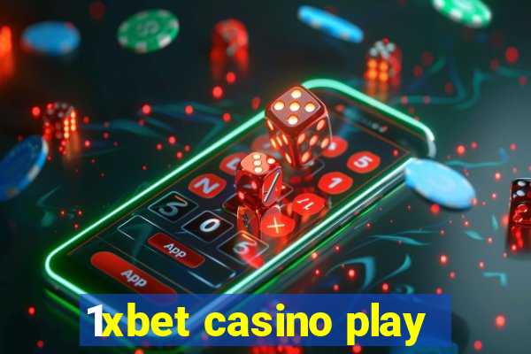 1xbet casino play