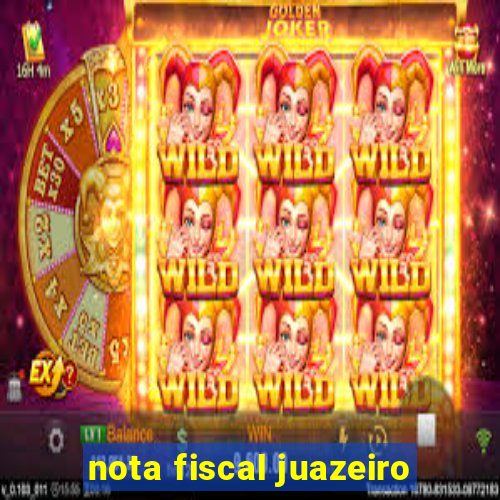 nota fiscal juazeiro