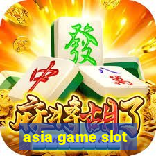 asia game slot