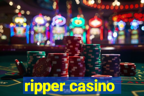 ripper casino