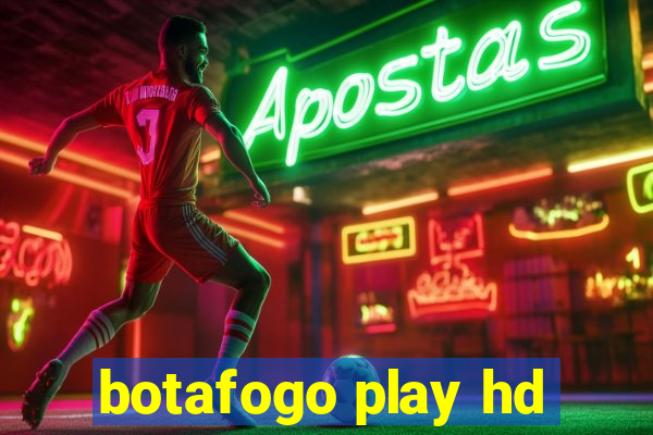 botafogo play hd