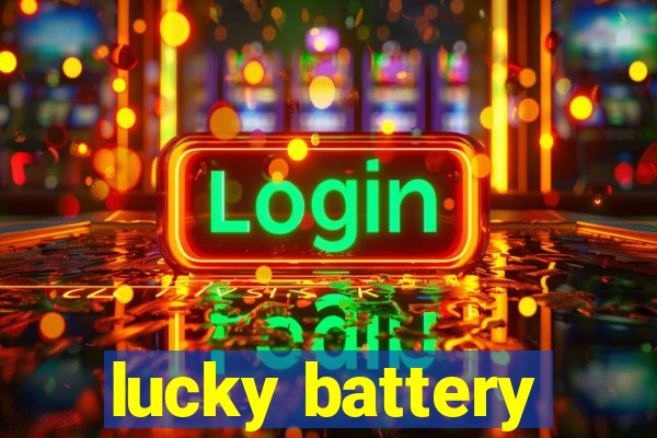 lucky battery