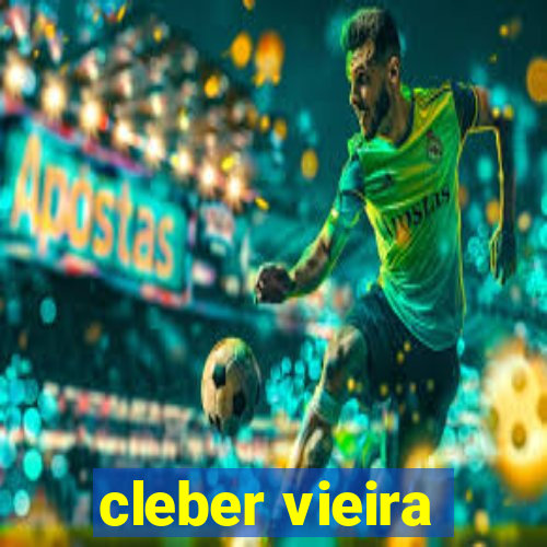 cleber vieira