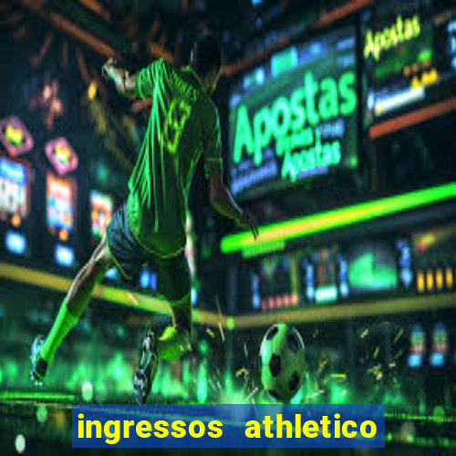 ingressos athletico x flamengo