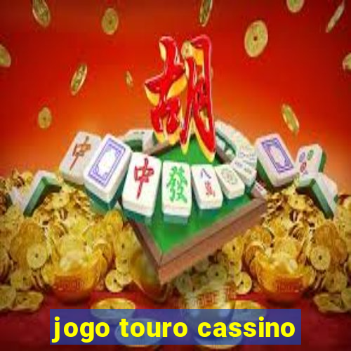 jogo touro cassino