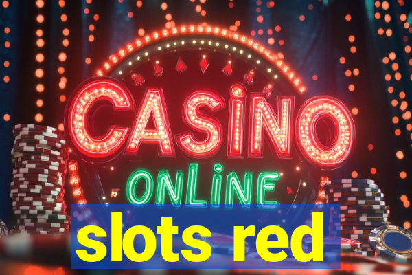 slots red