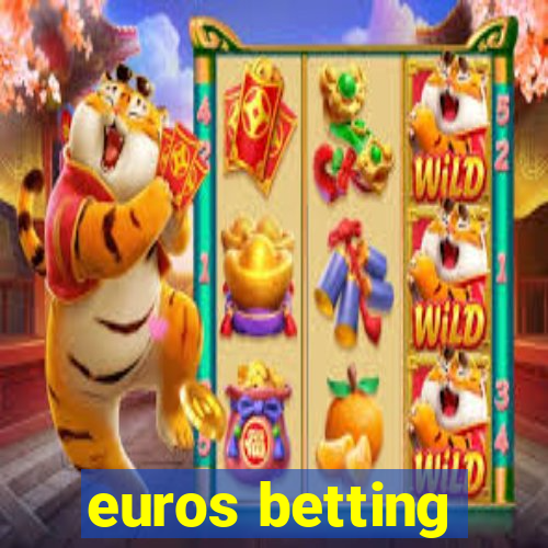 euros betting