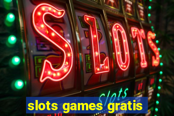 slots games gratis