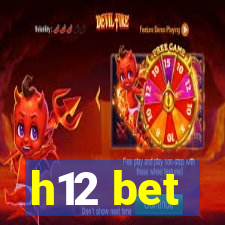 h12 bet