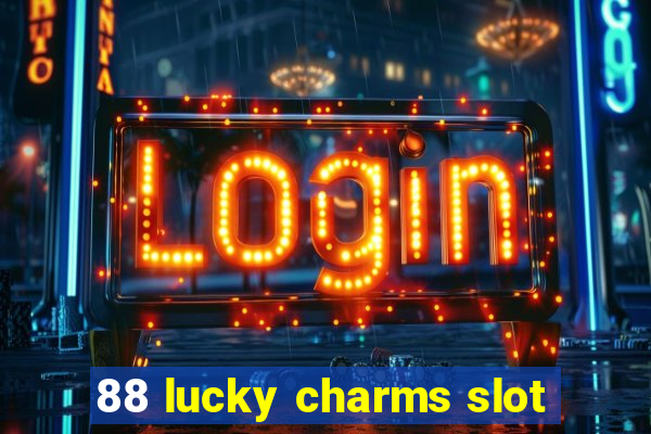 88 lucky charms slot