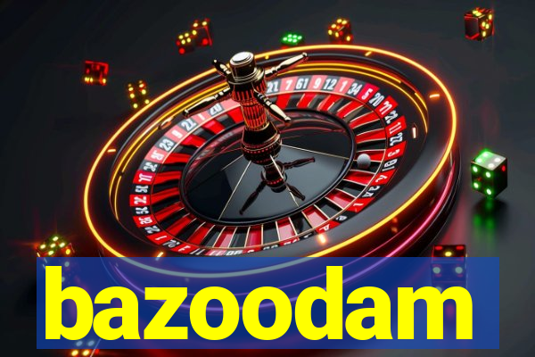 bazoodam