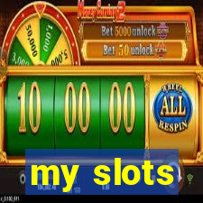 my slots